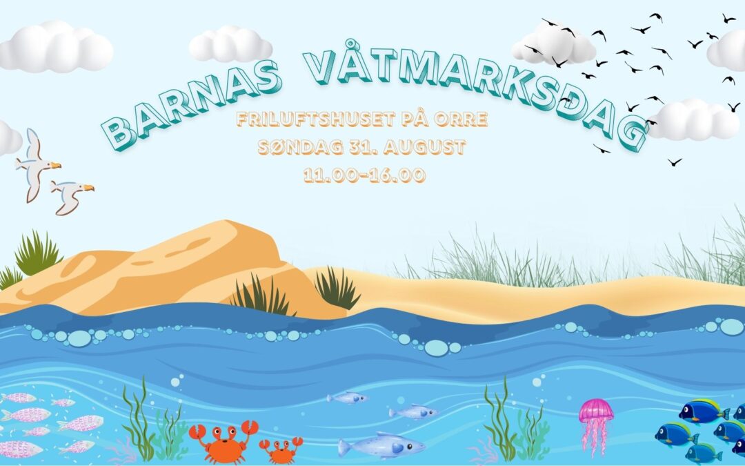 Barnas våtmarksdag på Orre